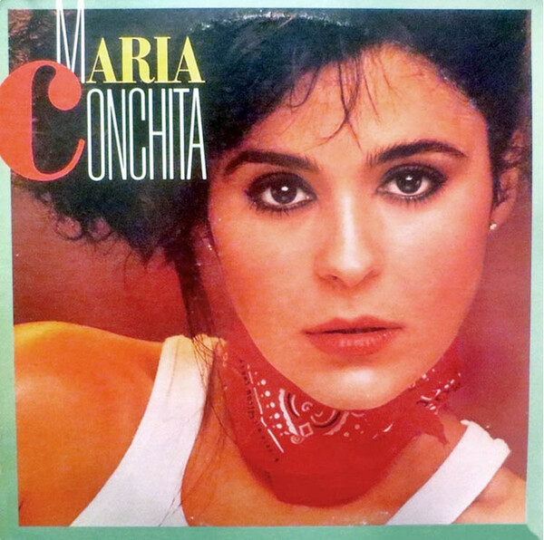 Maria Conchita by Maria Conchita Alonso (Album, Synthpop