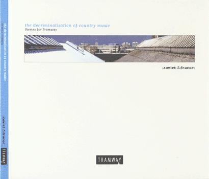 Cover art for The Decriminalisation of Country Music: Themes for Tramway by :zoviet*france:
