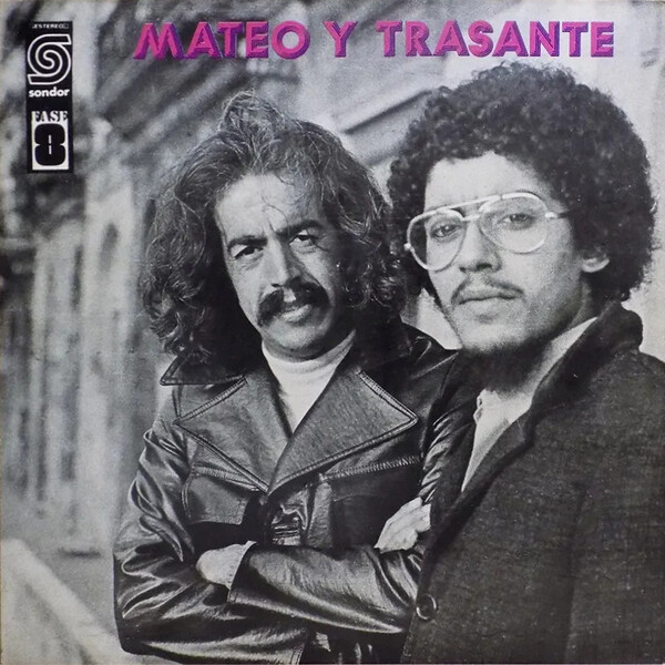 Mateo y Trasante by Eduardo Mateo & Jorge Trasante (Album, Singer