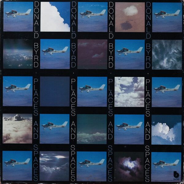 Donald Byrd Places And Spaces ドナルド・バード Places and Spaces by Donald Byrd (Album, Jazz-Funk): Reviews
