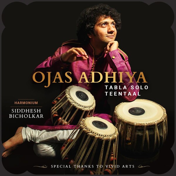 Tabla Solo Teentaal by Ojas Adhiya (Album, Hindustani Classical Music