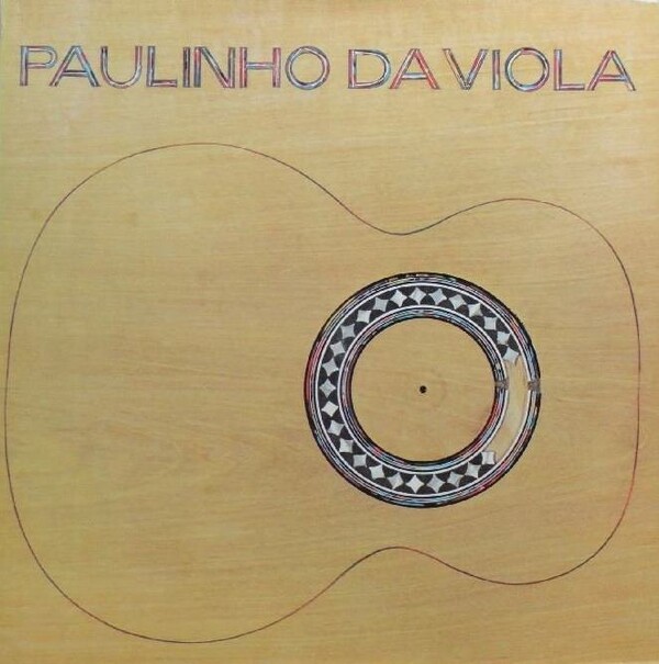 PAULINHO DA VIOLA - 1978 : パウリーニョ ダ ビオラ（PAULINHO
