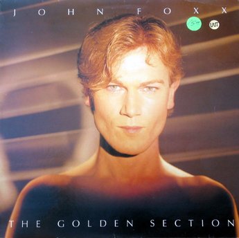 The Golden Section by John Foxx (Album, Synthpop): Reviews, Ratings