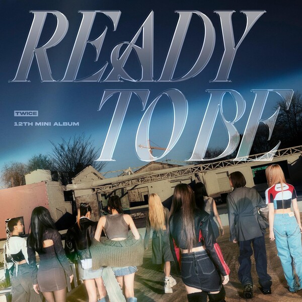 Ready to Be by TWICE (EP, K-Pop): Reviews, Ratings, Credits