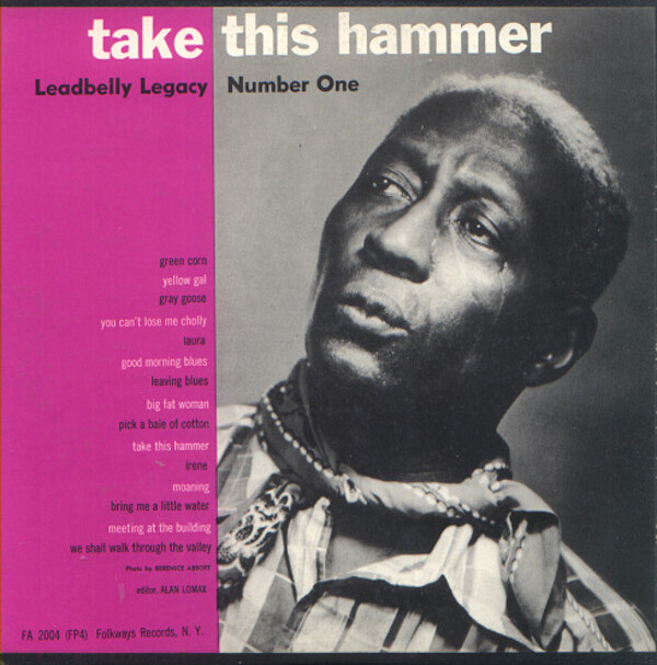 Take This Hammer Leadbelly Legacy Volume One by Lead Belly
