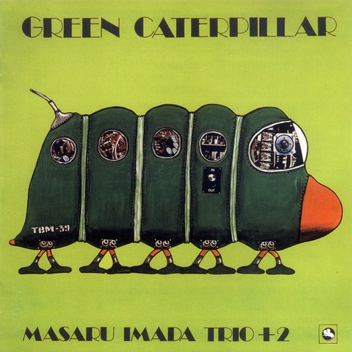 LP 今田勝 Masaru Imada – Green Caterpillar Green Caterpillar by Masaru Imada Trio + 2 (Album, Jazz Fusion