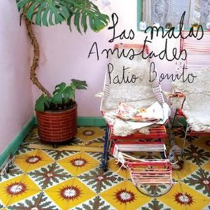 Cover art for Patio bonito by Las Malas Amistades