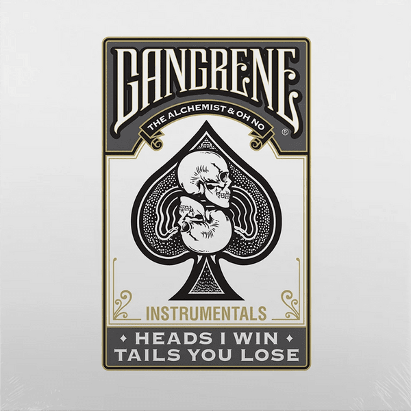 Heads I Win, Tails You Lose Instrumentals by Gangrene Heads I Win, Tails You Lose Instrumentals by Gangrene