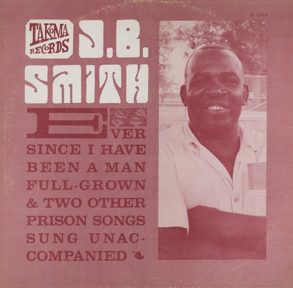 Ever Since I Have Been a Man Full Grown & Two Other Prison