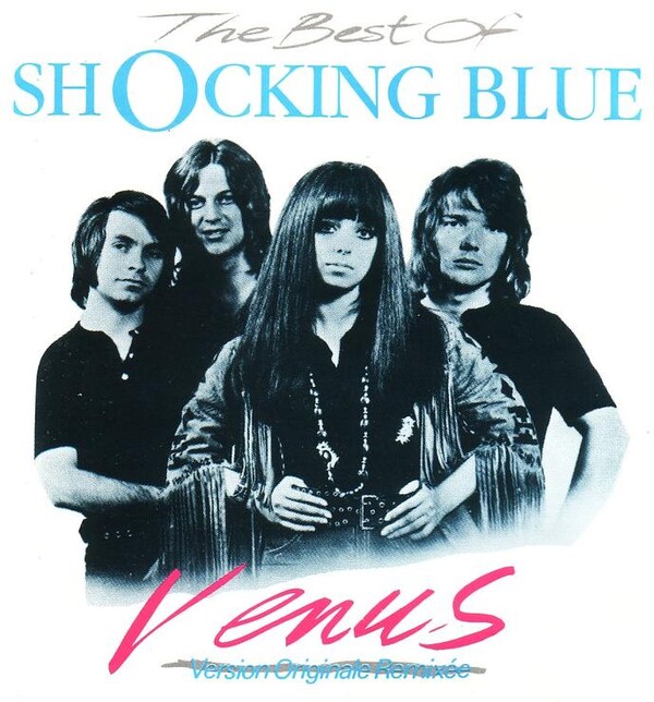 The Best of Shocking Blue - Venus by Shocking Blue (Compilation