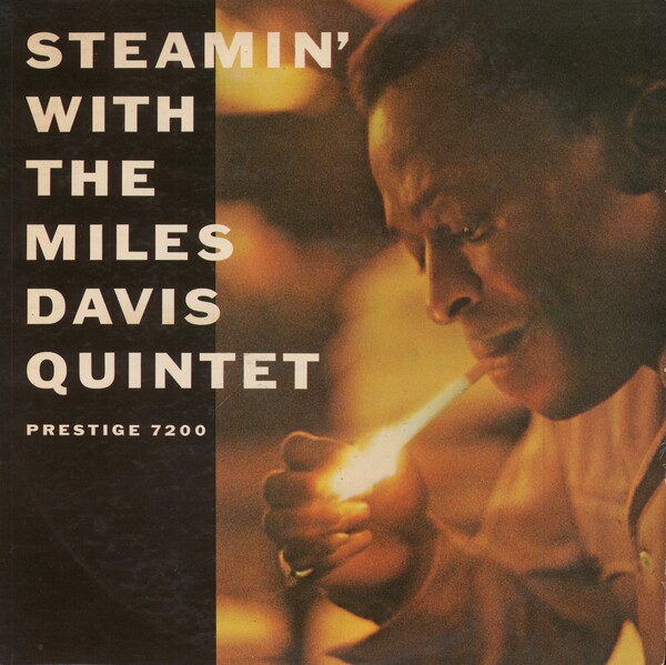 Steamin' With the Miles Davis Quintet by Miles Davis Quintet