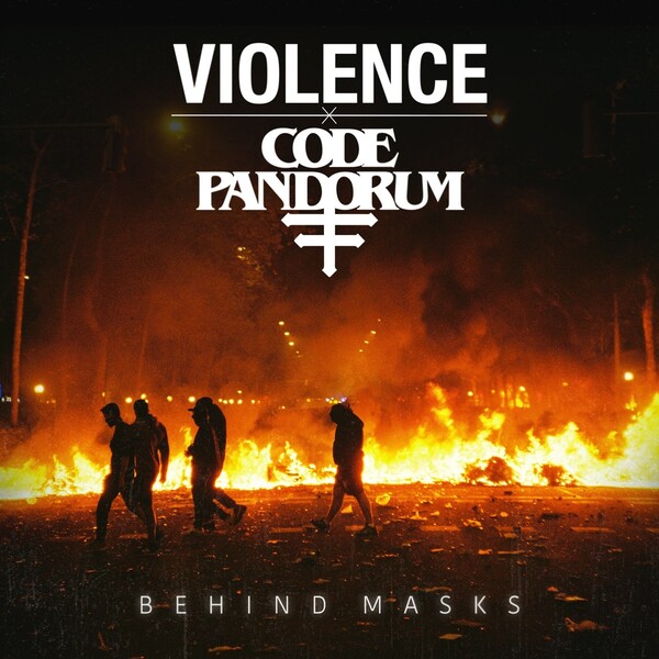 Behind Masks by Violence x Code: Pandorum (Single, Brostep): Reviews ...
