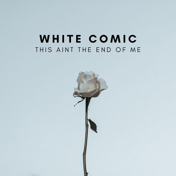 White Comic This Ain T The End Of Me Download