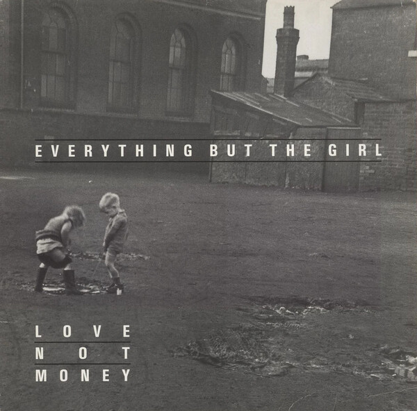 Love Not Money by Everything but the Girl (Album, Jangle Pop