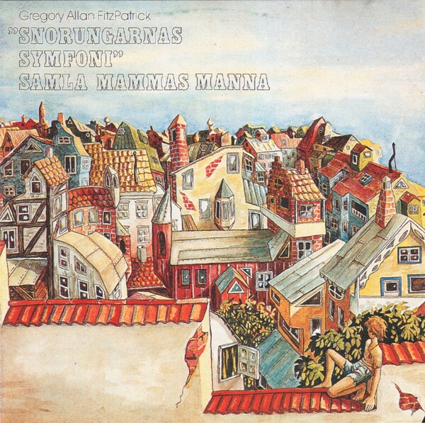 Snorungarnas Symfoni by Gregory Allan Fitzpatrick & Samla Mammas Manna