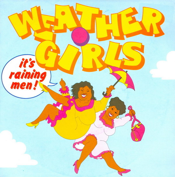 It's Raining Men by The Weather Girls (Single, Hi-NRG): Reviews ...