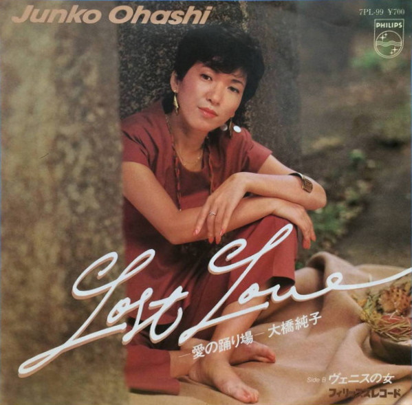 Lost Love -愛の踊り場- / ヴェニスの女 by 大橋純子 [Junko