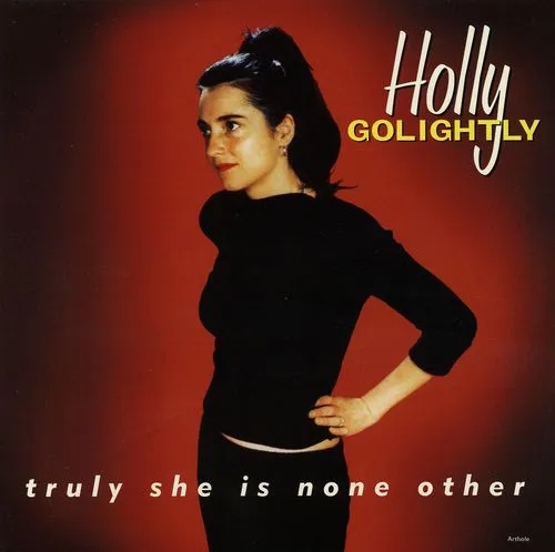 Cover art for Truly She Is None Other by Holly Golightly