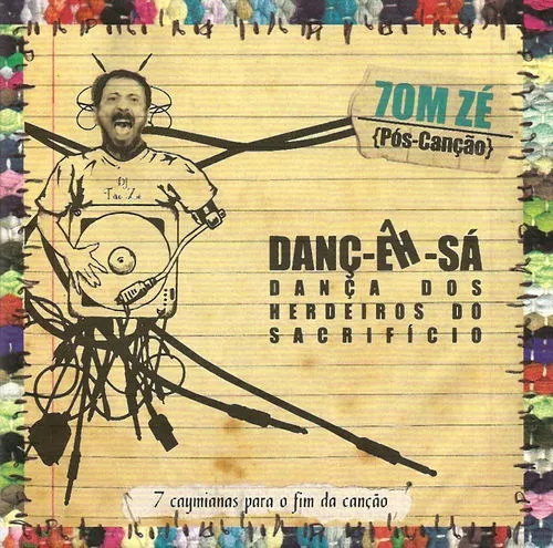 Cover art for Danç-êh-sá: Dança dos herdeiros do sacrifício - 7 caymianas para o fim da canção by Tom Zé