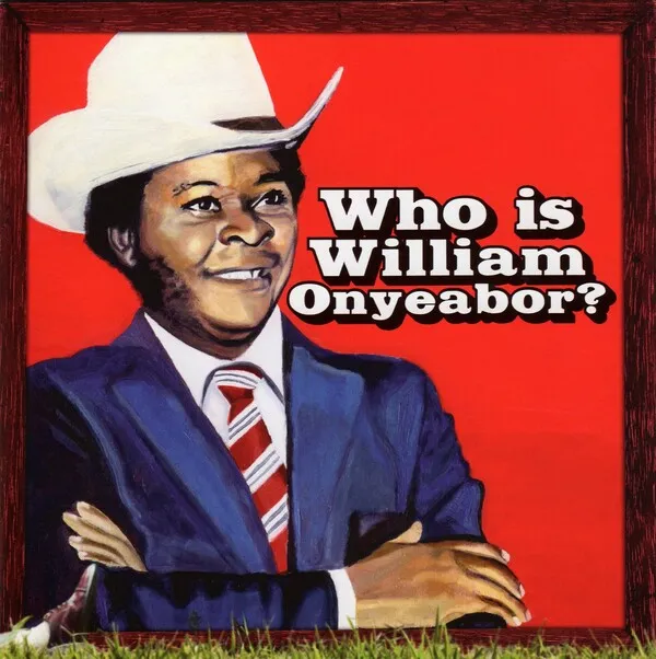 Cover art for Who Is William Onyeabor? by William Onyeabor