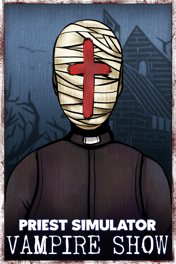 Priest Simulator: Vampire Show (video game, satire, vampire, job ...