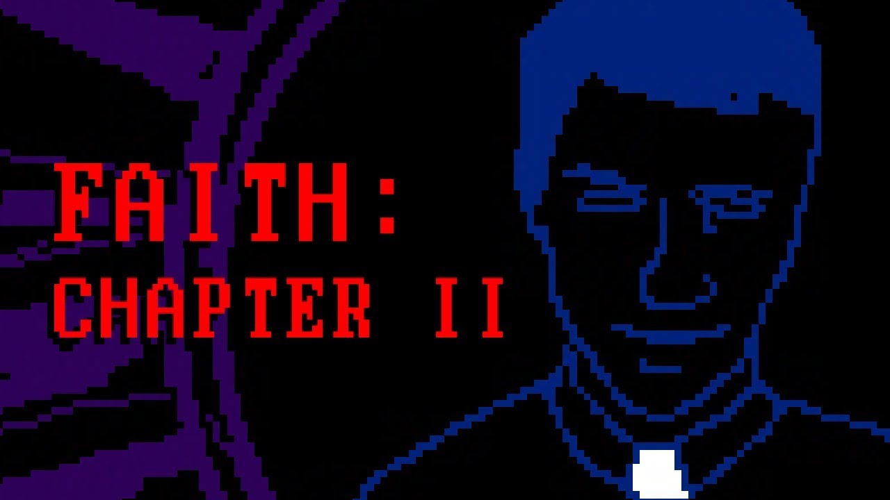 FAITH: Chapter II (video game, psychological horror, graphic adventure ...