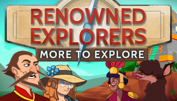 Renowned Explorers: More to Explore (video game, Windows / Mac / Linux ...