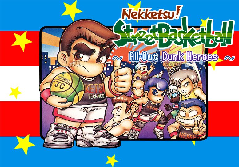 Nekketsu! Street Basketball All-Out Dunk Heroes (video game 